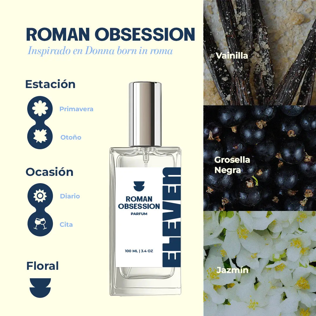 Roman Obsession • Inspirado en Donna Born in Roma de Valentino ELEVEN